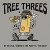 Tree Threes - Be In Love