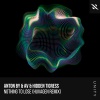 Anton By、Hidden Tigress、Huvagen - Nothing To Lose (Huvagen Remix)