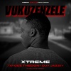 Djy JazziY、Taygee TheDon、Xtreme《Vukuzenzele (feat. Taygee TheDon & Djy JazziY|Explicit)》[MP3/LRC]