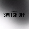 ElizabetaMusic - SWITCH OFF
