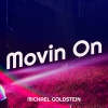 Michael Goldstein《Movin On》[MP3/LRC]