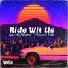 Loco Mic、Ghetto-T.、Hussein Fatal - Ride Wit Us (feat. Hussein Fatal)(Explicit)