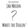 jah mason、Paul Lupa《Whats the Dealin´》[MP3/LRC]