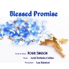 Roger Singson、Ariel Robledo-Collins - Blessed Promise (feat. Ariel Robledo-Collins)