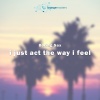 Boring Sax、Aba Abas - I Just Act The Way I Feel