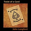 John Langford - Twist of a Card