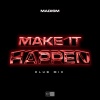Madism - Make It Happen (Club Mix)