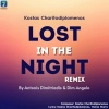 Kostas Charitodiplomenos、Antonis Dimitriadis、Dim Angelo - Lost In The Night (Remix)
