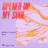 Mr. Belt & Wezol、RSCL - Opened Up My Soul