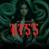 Mia Love《HISS》[MP3/LRC]