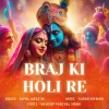 Sapna Awasthi、Karan Khemani - Braj Me Hori Re