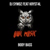 DJ Symoz、Kryst4l - Body Bass (Cut Version)