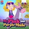 Happy Tunes、Canticuentos - My Pink And Purple Mule