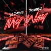 Lil Dallas、Troublez - My Way (Explicit)