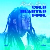 Richie Spice《Cold Hearted Fool》[MP3/LRC]