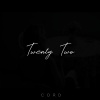 cord - Twenty Two