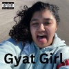 King Savage Yt、Kdot Baby、K Busy - Gyat Girl (Explicit)