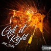 $tILL BU$Y - Get It Right (Explicit)