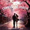 Rais Music、Cari《Dímelo mi amor》[MP3/LRC]