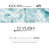 D Yush - Whole Life