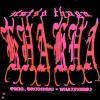 Nutso Thugn、Brodinski、whatever51 - Kha Kha (Explicit)