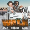 310babii、Luh Tyler、Cash Kidd《Walk》[MP3/LRC]