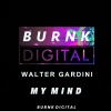 Walter Gardini《My Mind》[MP3/LRC]