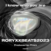 RORYXXBEATS2023 - I know who you are
