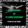 DJ Yure 22、Mc Pogba - So no Cuzinho Vs To Sendo Disputado (Explicit)