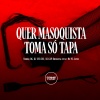 $moke OG、mc pl alves、Prime Funk、DJ G4P ORIGINAL、DJ CVB 011 - Quer Masoquista Toma Só Tapa (Explicit)