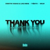 Dimitri Vegas & Like Mike、Dido、W&W、Dimitri Vegas、Like Mike、Tiësto《Thank You (Not So Bad) (Dmitri Vegas & Pirupa Remix)》[MP3/LRC]