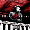 FME Young'N、Fme Tank、UnionMade Xans、Danae - Love Me Or Hate Me (feat. FME Tank, UnionMade Xans & Danae)(Explicit)