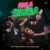 Luis Alfonso Partida El Yaki、Grupo Firme - Mala Hierba (Explicit)