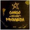 Dize - Chico Promesa
