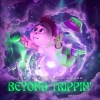 The Purge、Ava Silver - BEYOND TRIPPIN'