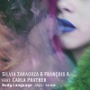 Silvia Zaragoza、Francois A、Carla Prather - Body Language (Antonello Ferrari & Aldo Bergamasco Main Mix)