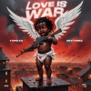 YXNG K.A、Seyi Vibez - LOVE IS WAR (Explicit)