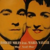 Robert Miles、Maria Nayler《One and One (Radio Version)》[MP3/LRC]