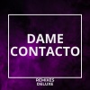 Remixes Deluxe - DAME CONTACTO (Locura Mix)