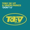 Tony De Vit、Simon Parkes《Don't U》[MP3/LRC]