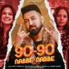 Gippy Grewal、jasmine sandlas、DJ DALAL LONDON、sagar - 90-90 Nabbe Nabbe (Remix)
