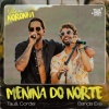 Tauã Cordel、Banda Eva - Menina Do Norte (Ao Vivo)
