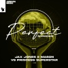 Jax Jones、Princess Superstar、Mason - Perfect (Exceeder)