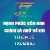 Thiên Tú《HẠNH PHÚC CỦA ANH CHÍNH LÀ NHỚ VỀ EM《DUCK REMIX (RUMBA REMIX)》[MP3/LRC]