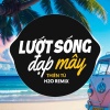 H2O Remix、Thiên Tú《Lướt Sóng Đạp Mây Remix (Deep House)》[MP3/LRC]