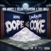 K-Oz、Inch Moneey、Cellski、Ampichino、Chey Dolla - DOPE AS COKE (Explicit)