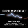 Cesar Comanche - KREMZEEK! (feat. Cesar Comanche)