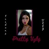 leedong、Teez - Pretty Ugly (feat. TEEZ)(Explicit)