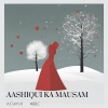 ACHINX、#BBC - Aashiqui Ka Mausam