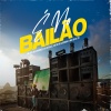 Mc Boy Do Charmes、Lú Beatz、Mc Bó do Catarina、Mc DD do 70 - É No Bailão (Explicit)